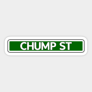 Chump St Street Sign Sticker
